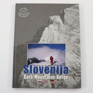 Explore Slovenija: Gore-Mountains-Berge by Bogdan Kladnik (2004, Hardocover)